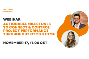 Webinar: Actionable milestones to connect & control project performance throughout CTMS & eTMF