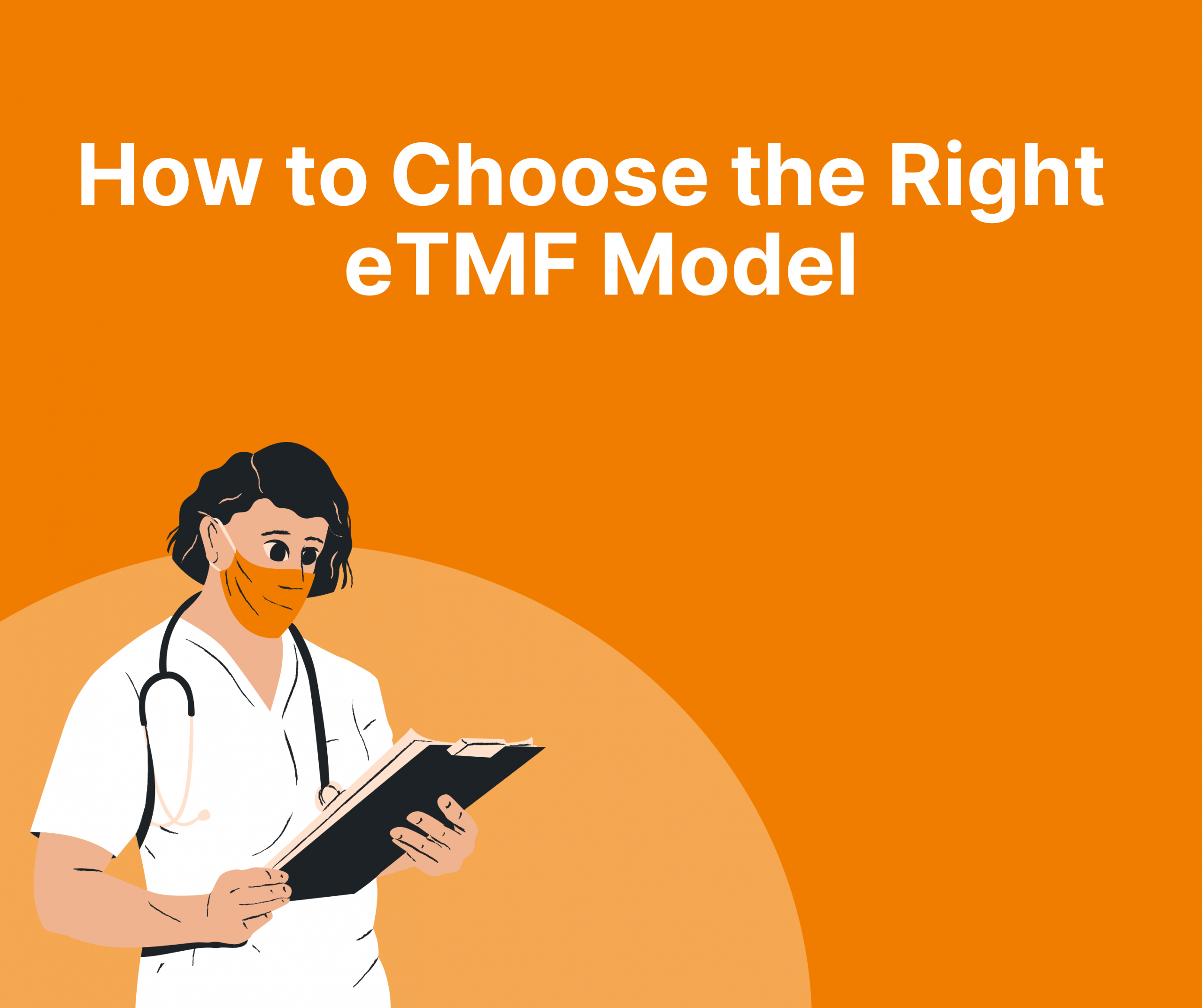 How to Choose the Right eTMF Model