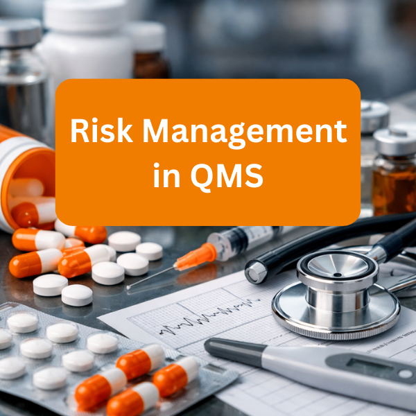 Introducing Risk Management in QMS: a modern, structured way to prevent issues before they happen