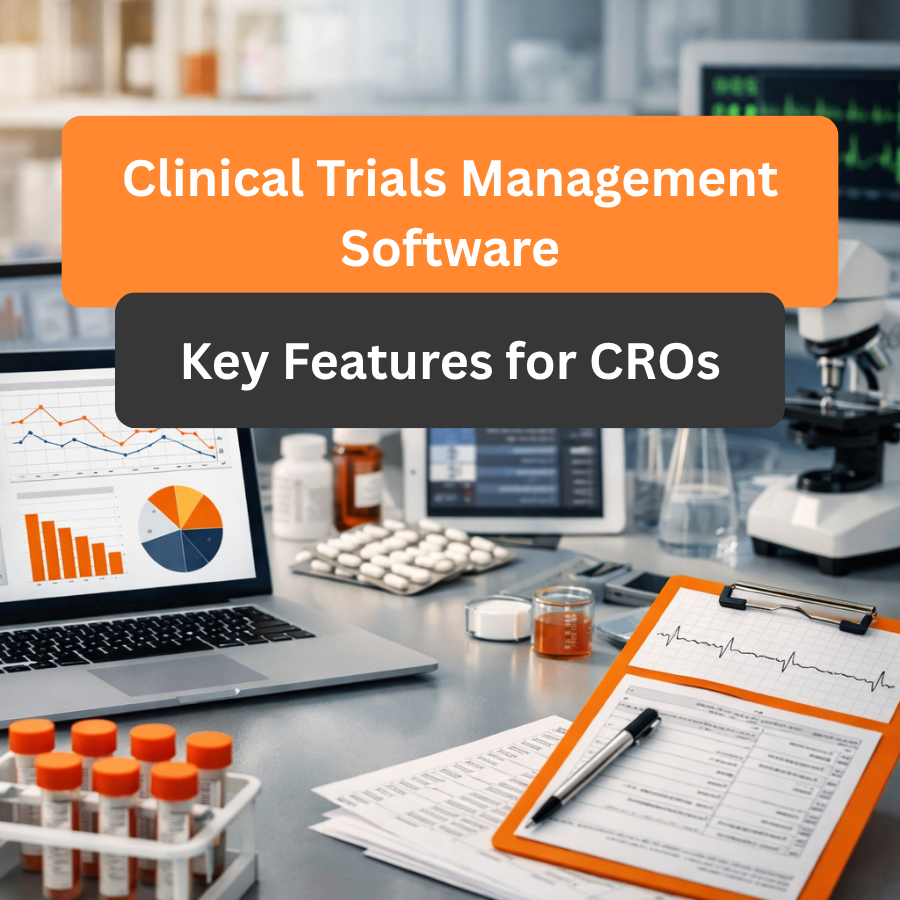 Clinical Trials Management Software: Key Features for CROs
